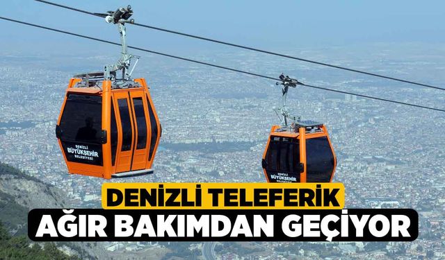 Denizli Teleferik Ağır Bakımdan Geçiyor