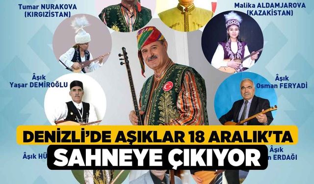 Denizli’de Aşıklar 18 Aralık'ta sahneye çıkıyor