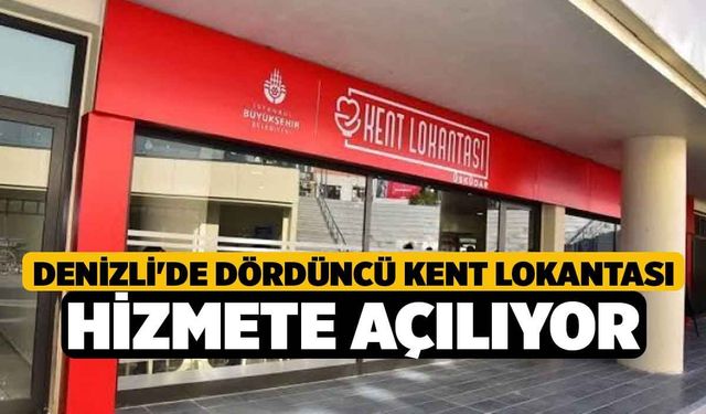 Denizli'de dördüncü kent lokantası hizmete açılıyor