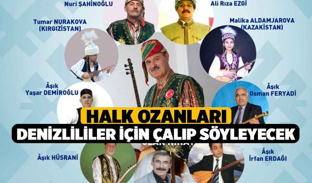 Halk ozanları Denizlililer için çalıp söyleyecek