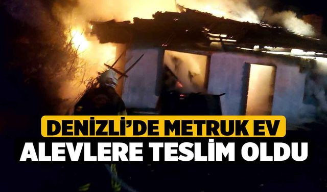 Metruk ev alevlere teslim oldu