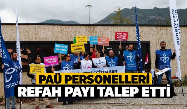 PAÜ personelleri refah payı talep etti