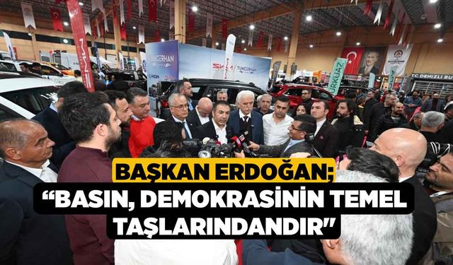 Başkan Erdoğan; “Basın, demokrasinin temel taşlarındandır"