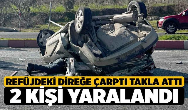 Denizli'de Direğe Çarpıp Takla Atan Araç Hurdaya Döndü; 2 Yaralı