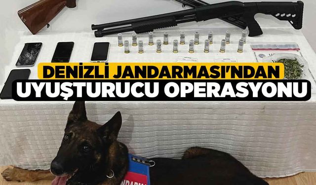 Denizli Jandarması'ndan Uyuşturucu Operasyonu