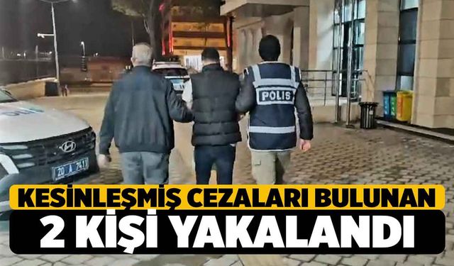 Denizli'de 17 ve 28 Yıl Kesinleşmiş Cezalı 2 Kişi Yakalandı