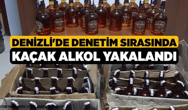 Denizli'de Denetim Sırasında Kaçak Alkol Yakalandı