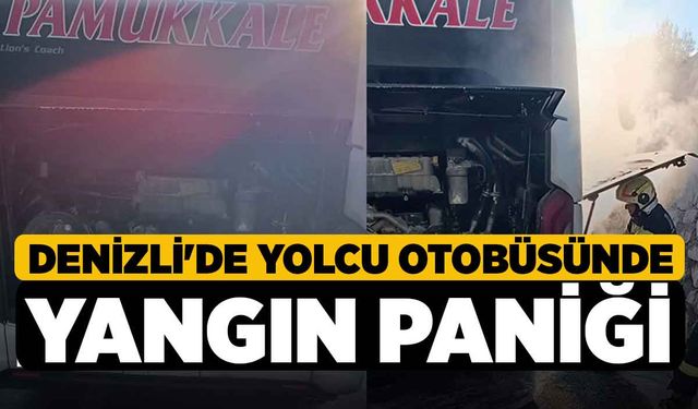 Denizli'de yolcu otobüsünde yangın paniği