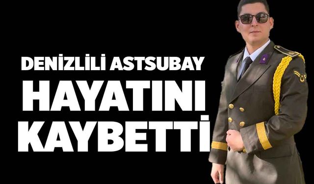 Denizlili Astsubay Kazada Hayatını Kaybetti