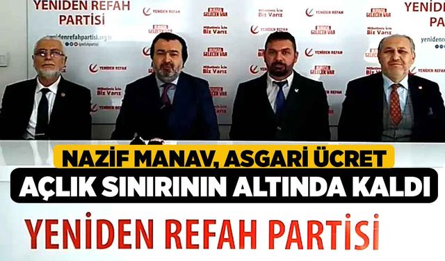 Nazif Manav, asgari ücret açlık sınırının altında kaldı