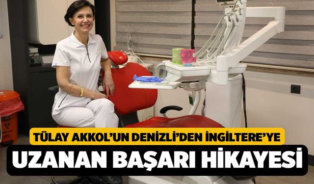 Tülay Akkol’un Denizli’den İngiltere’ye Uzanan Başarı Hikayesi