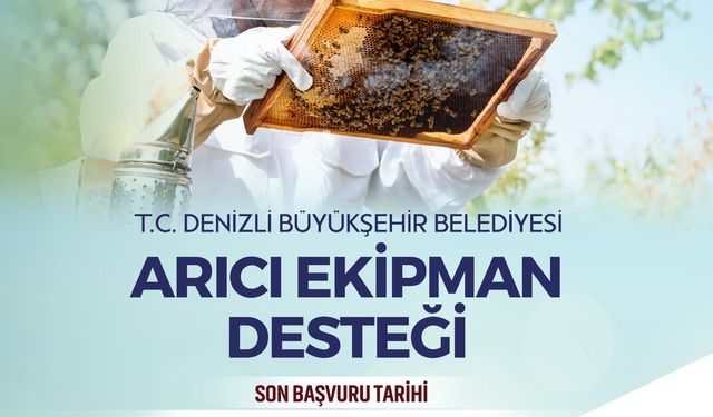 Arıcılara ekipman desteği başvuru süresi uzatıldı