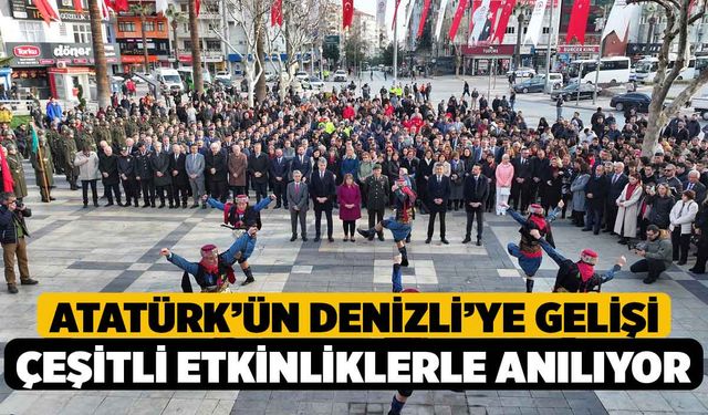 Atatürk’ün Denizli’ye gelişi çeşitli etkinliklerle anılıyor