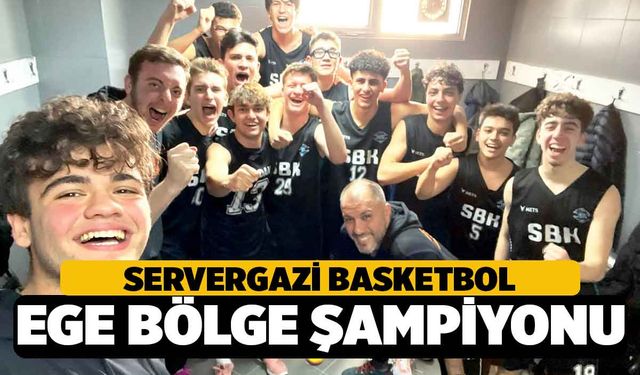 Denizli Servergazi Basketbol Takımı Ege Bölge Şampiyonu Oldu