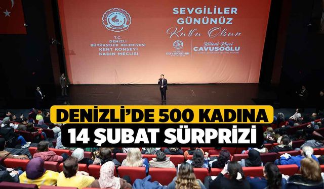 Denizli’de 500 kadına 14 Şubat sürprizi