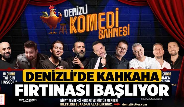 Denizli'de kahkaha fırtınası başlıyor