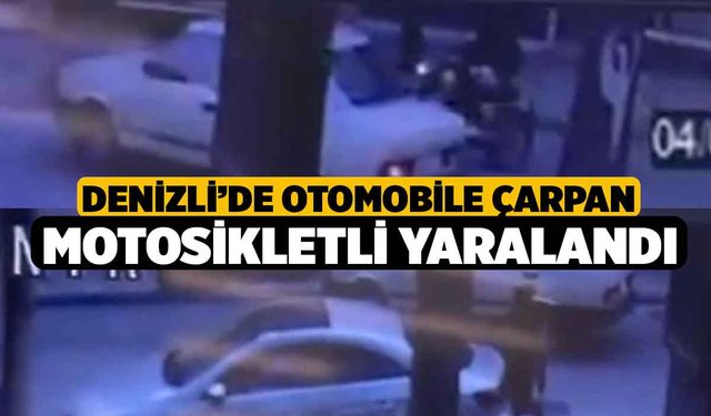 Denizli’de otomobile çarpan motosikletli yaralandı