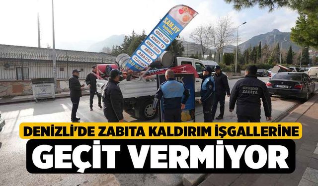 Denizli'de Zabıta Kaldırım İşgallerine Geçit Vermiyor