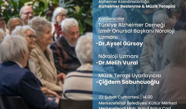 Merkezefendi’de Alzheimer İçin Beslenme ve Müzik Terapisi Programı Düzenleniyor