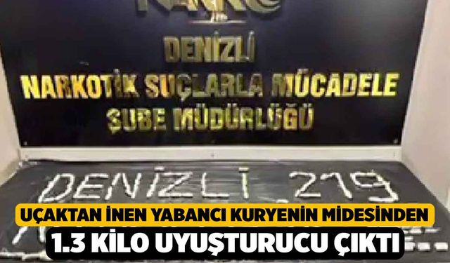 Uçaktan İnen Yabancı Kuryenin Midesinden 1.3 Kilo Uyuşturucu Çıktı