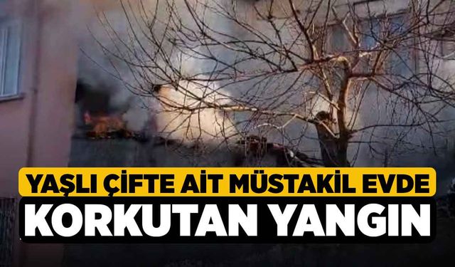 Yaşlı Çifte Ait Müstakil Evde Korkutan Yangın