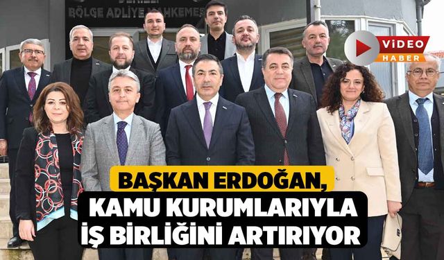 Başkan Erdoğan, Kamu Kurumlarıyla İş Birliğini Artırıyor