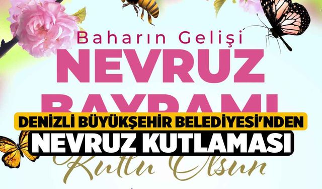 Denizli Büyükşehir Belediyesi'nden Nevruz kutlaması