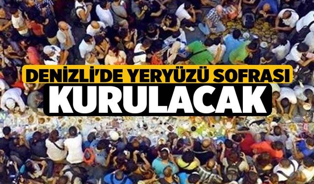 Denizli'de yeryüzü sofrası kurulacak