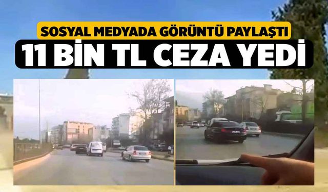 Sosyal Medyada Görüntü Paylaşan Sürücüye 11 Bin TL Ceza