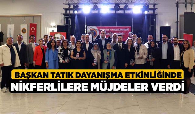 Başkan Tatık dayanışma etkinliğinde Nikferlilere müjdeler verdi