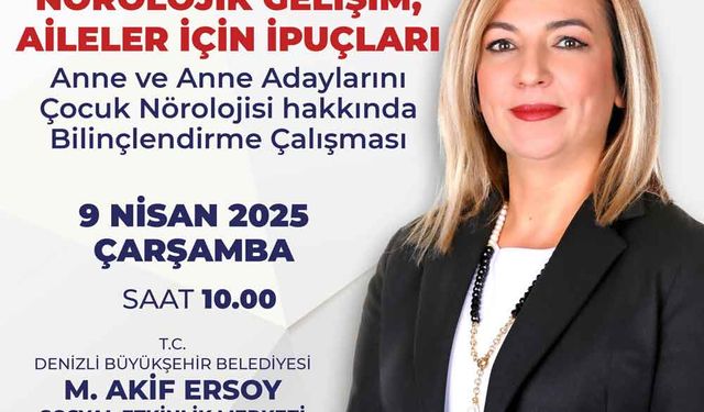 Büyükşehir’den Annelere Özel “Çocuk Nörolojisi” Eğitimi