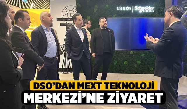 DSO’dan Mext Teknoloji Merkezi’ne Ziyaret