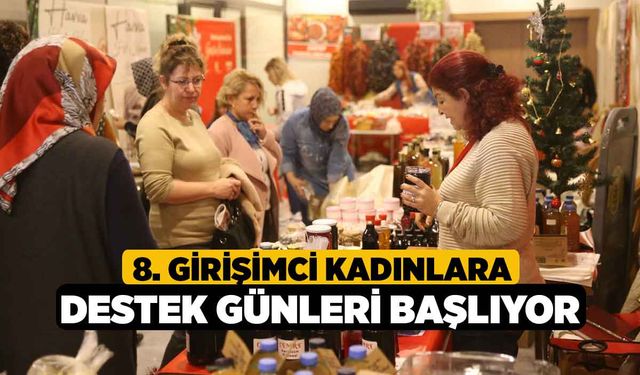 8. Girişimci Kadınlara Destek Günleri Başlıyor