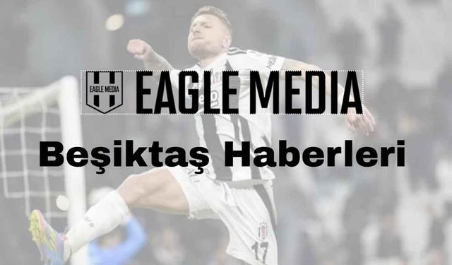 Beşiktaş Haberleri Gündemde: Transferden Hentbola Son Durum