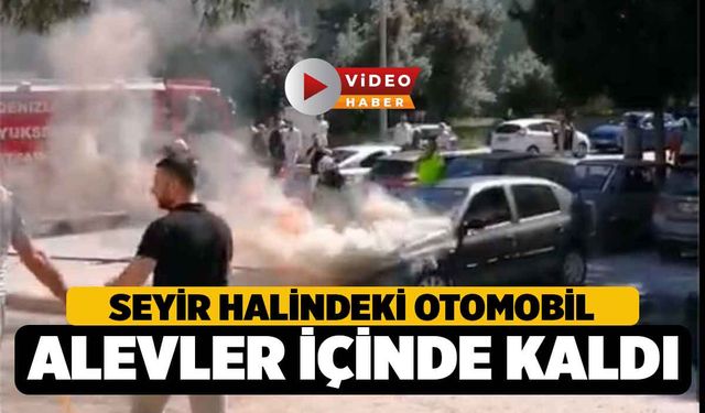Kınıklı'da Seyir Halindeki Otomobil Alevlere Teslim Oldu
