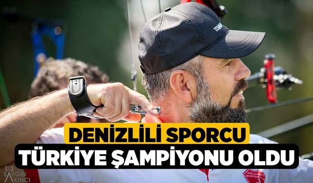 Denizlili Sporcu Türkiye Şampiyonu oldu