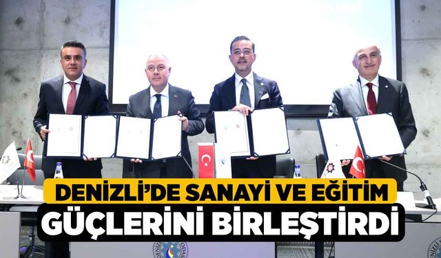 Denizli’de Sanayi ve Eğitim Güçlerini Birleştirdi
