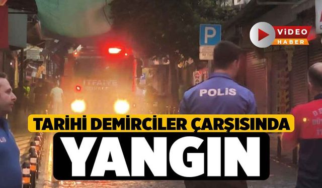 Tarihi Demirciler Çarşısında Yangın
