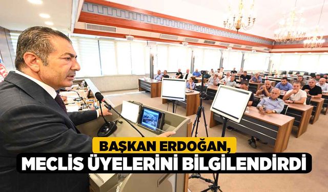 Başkan Erdoğan, Meclis Üyelerini Bilgilendirdi