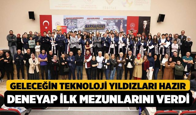 Geleceğin Teknoloji Yıldızları Hazır: Deneyap Denizli İlk Mezunlarını Verdi