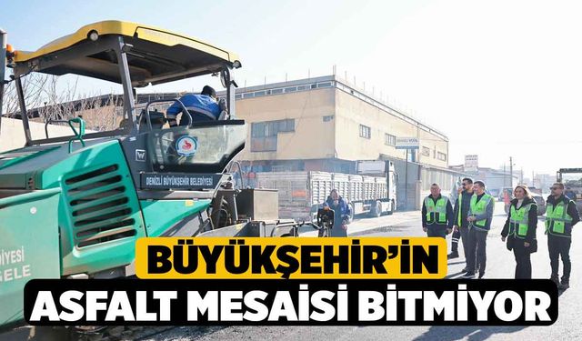 Büyükşehir’in asfalt mesaisi bitmiyor