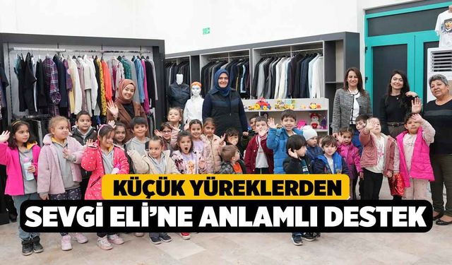 Küçük yüreklerden Sevgi Eli’ne anlamlı destek