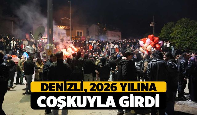 Denizli 2026'ya coşkuyla girdi