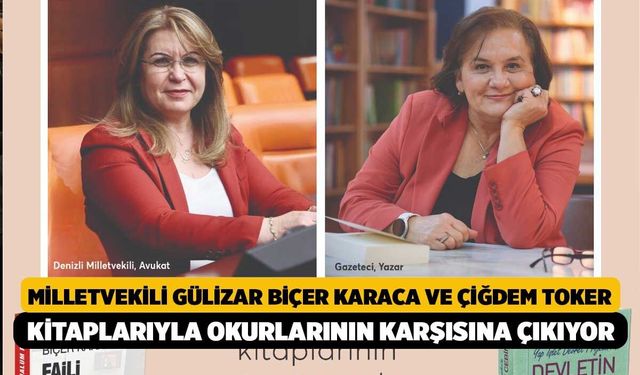 Milletvekili Gülizar Biçer Karaca ve Çiğdem Toker Kitaplarıyla Okurlarının Karşısına Çıkıyor