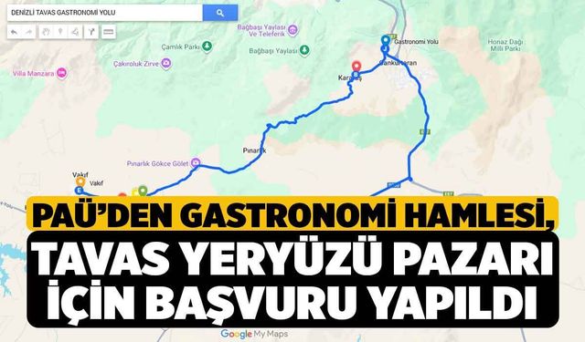 PAÜ’den Gastronomi Hamlesi, Tavas Yeryüzü Pazarı İçin Başvuru Yapıldı