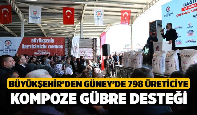 Büyükşehir’den Güney’de 798 üreticiye kompoze gübre desteği