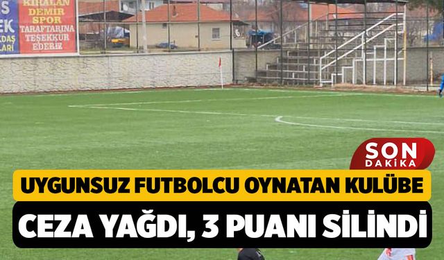 Denizli'de Amatör Maçta Uygunsuz Futbolcu Oynatan Kıralan Demirspor'a Ceza Yağdı