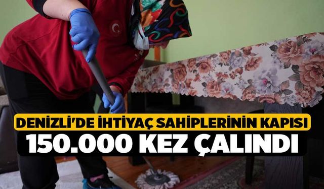 Denizli'de İhtiyaç sahiplerinin kapısı 150.000 kez çalındı