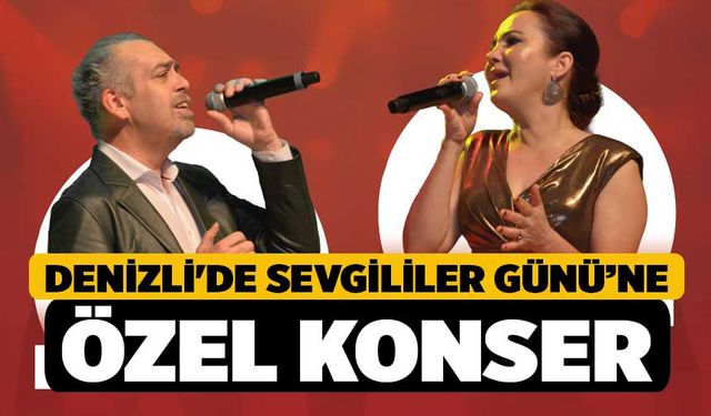 Denizli'de Sevgililer Günü’ne Özel Konser