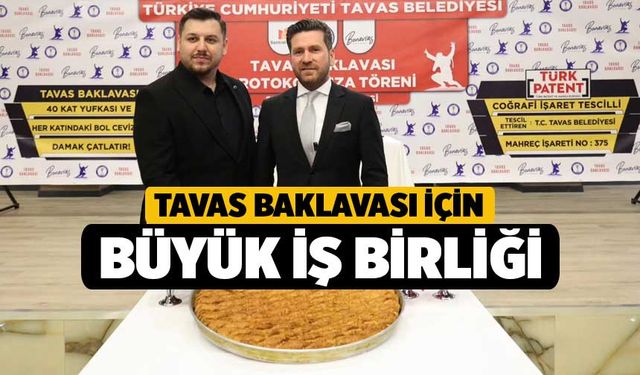 Tavas Baklavası İçin Büyük İş Birliği